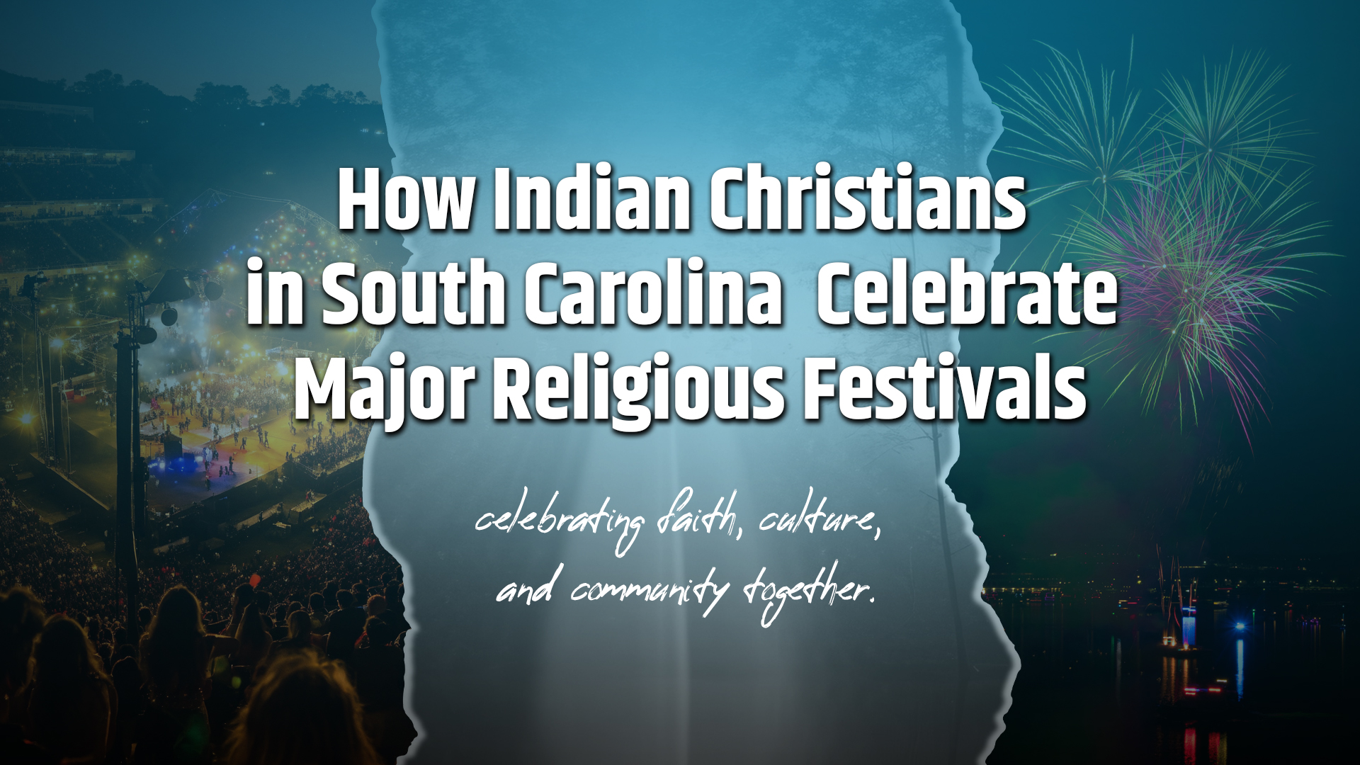 How Indian Christians in South Carolina Celebrate Major Religious Festivals